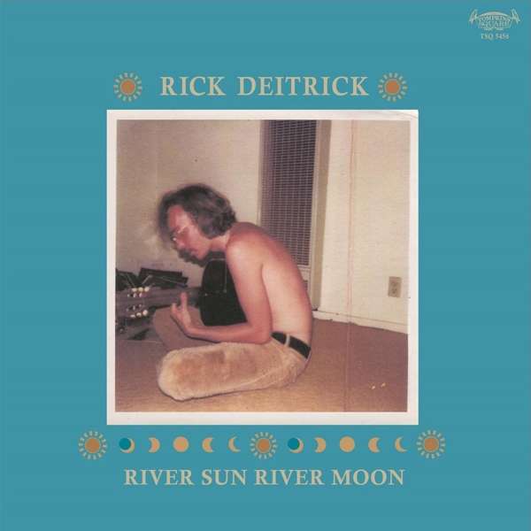 Vinyl Rick Deitrick - RIVER SUN RIVER MOON