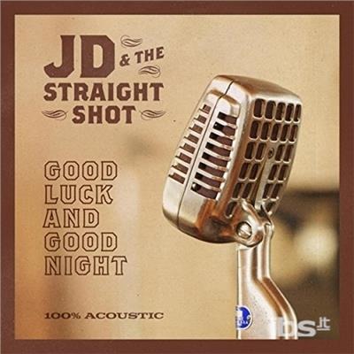 Vinyl JD & The Straight Shot - Good Luck And Good Night