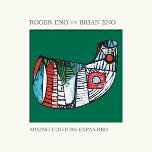 CD Roger Eno and Brian Eno - MIXING COLOURS EXPANDED