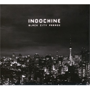 CD Indochine - Black City Parade