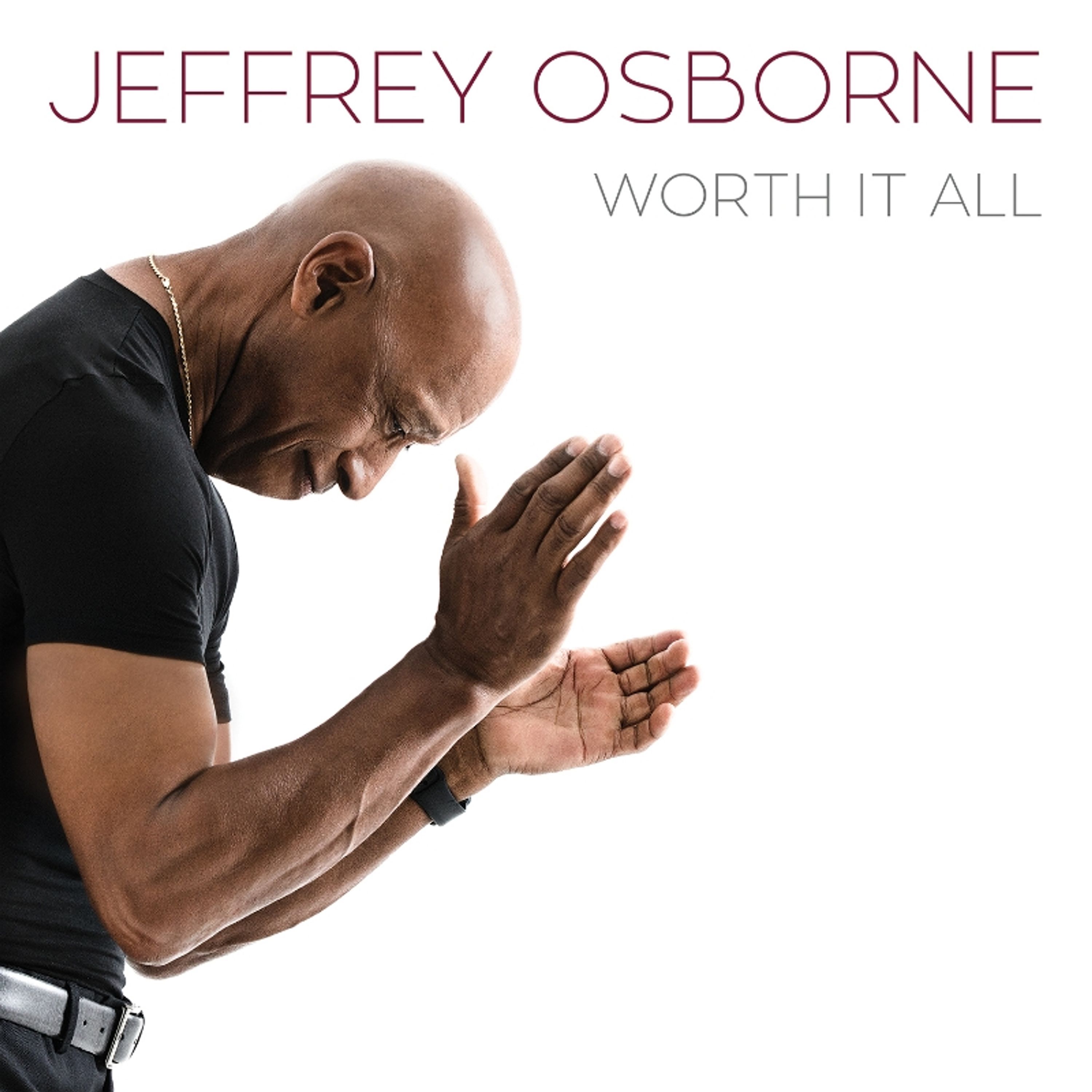 CD Jeffrey Osborne - WORTH IT ALL