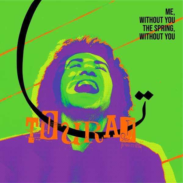 Vinyl Touraj - ME WITHOUT YOU, THE SPRING WITHOUT YOU