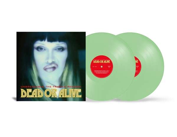 Vinyl Dead or Alive - UNBREAKABLE - THE FRAGILE REMIXES