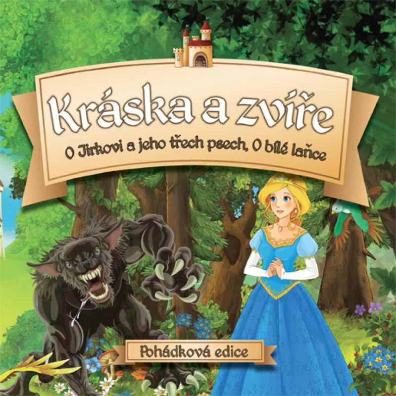CD ROZPRÁVKY - František Hrubín, čtou E. Cupák, M. Moravec, V. Zinková - Kráska a zvíře