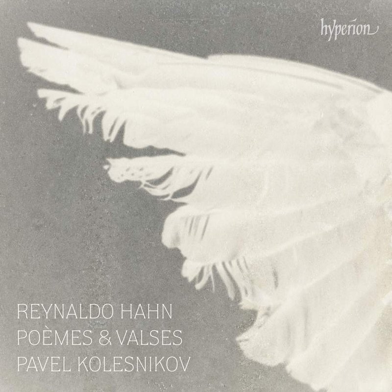 CD Pavel Kolesnikov - REYNALDO HAHN: POEMES & VALSES