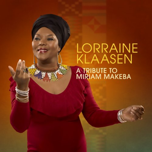 CD Lorraine Klaasen - A TRIBUTE TO MIRIAM MAKEBA