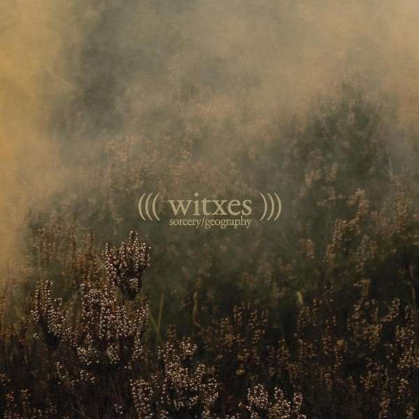 Vinyl Witxes - SORCERY GEOGRAPHY