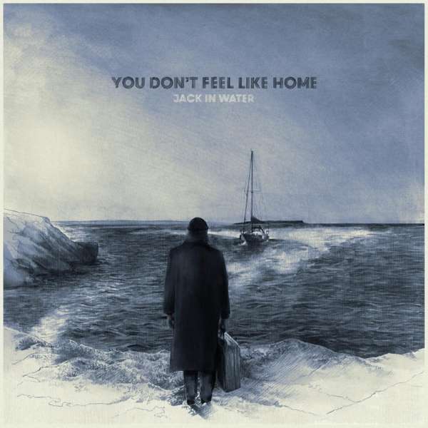 Vinyl Jack In Water - YOU DON'T FEEL LIKE HOME