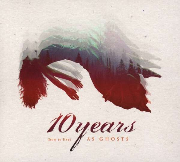 CD 10 YEARS - (HOW TO LIVE) AS GHOSTS