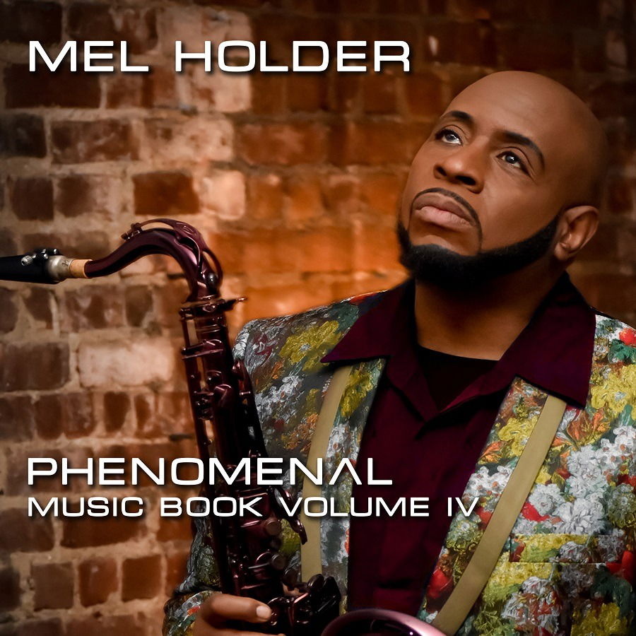 CD Mel Holder - PHENOMENAL: MUSIC BOOK VOLUME IV