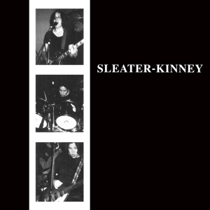 Vinyl Sleater-Kinney - SLEATER-KINNEY - SLEATER-KINNEY