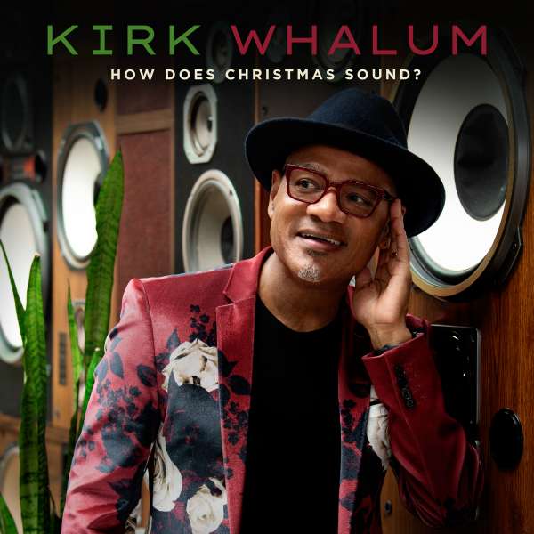 CD Kirk Whalum - HOW DOES CHRISTMAS SOUND?
