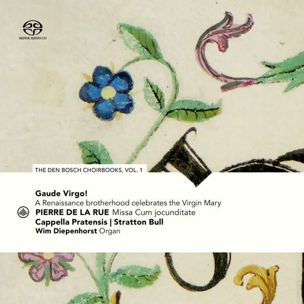 CD Cappella Pratensis - GAUDE VIRGO! A RENAISSANCE BROTHERHOOD CELEBRATES