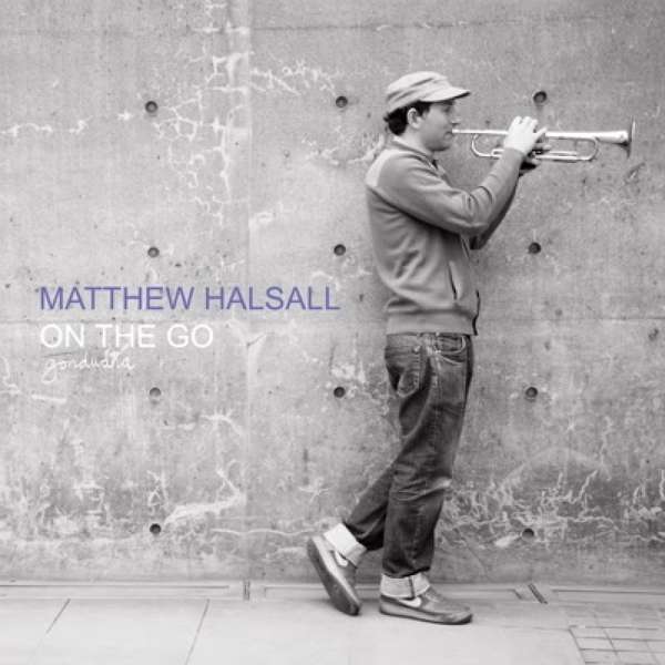 CD Matthew Halsall - ON THE GO