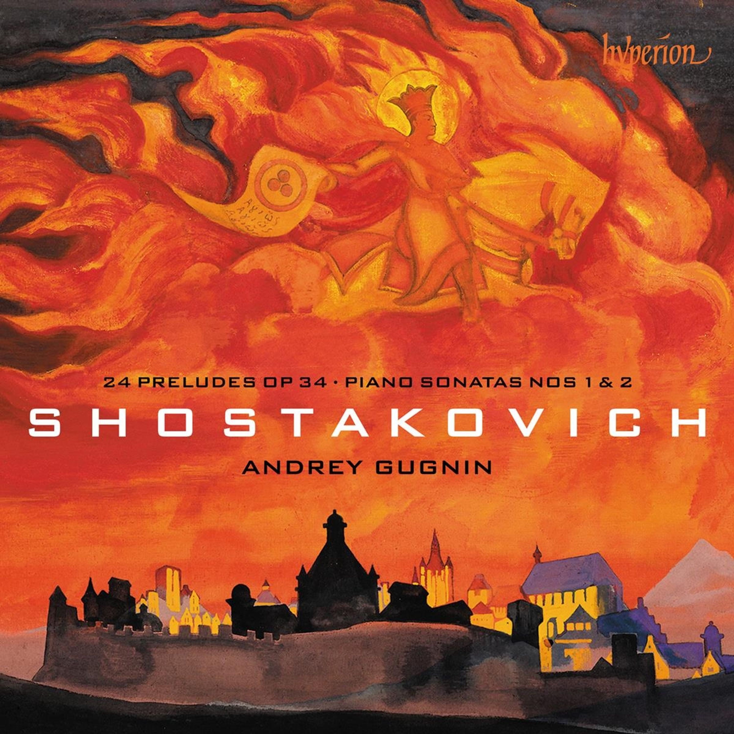CD Andrey Gugnin - SHOSTAKOVICH: 24 PRELUDES OP 34 & PIANO SONATAS NOS 1 & 2