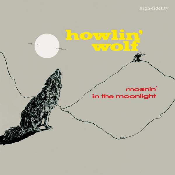 Vinyl Howlin' Wolf - MOANIN' IN THE MOONLIGHT
