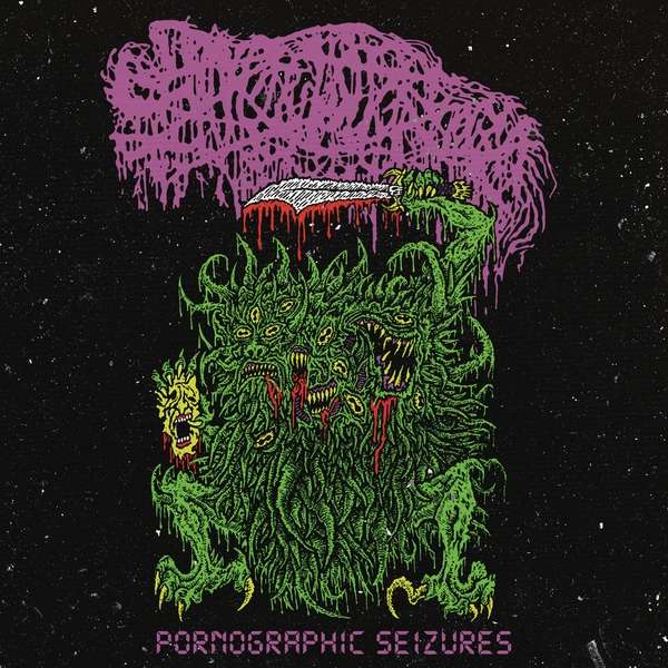 Vinyl Sanguisugabogg - Pornographic Seizures - Ep (Re-Issue 2021)
