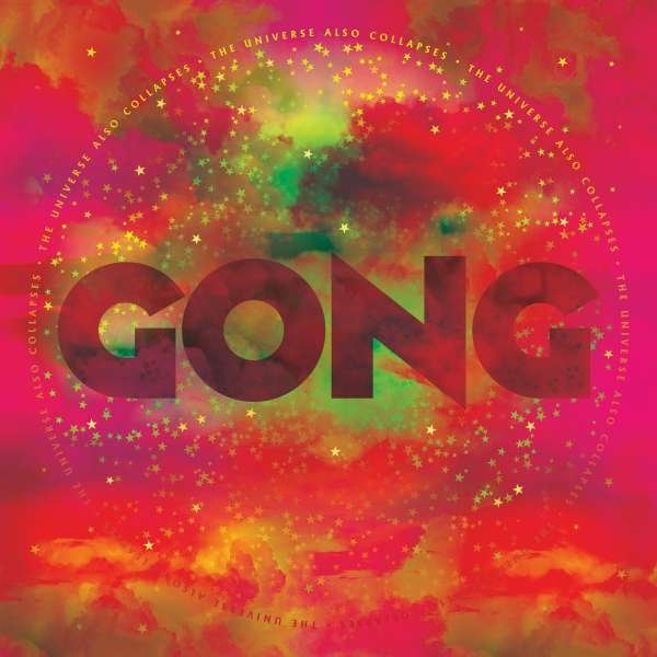 CD Gong - UNIVERSE ALSO COLLAPSES