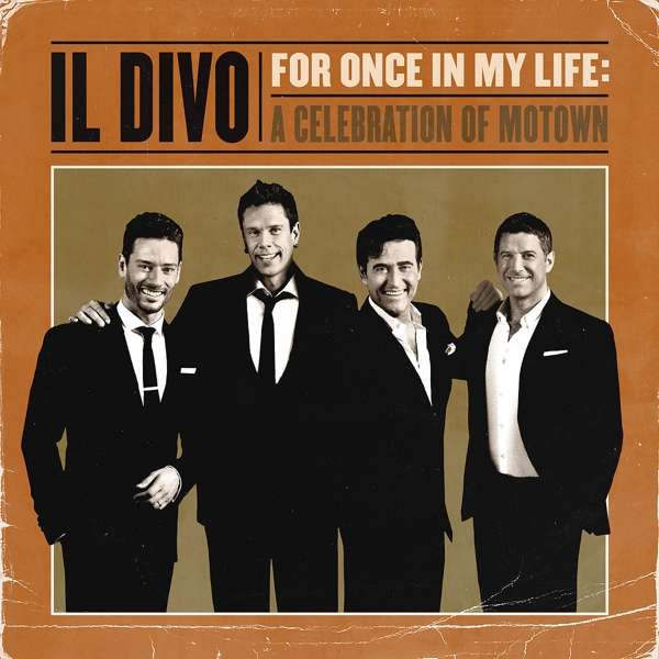 CD IL Divo - For Once In My Life: A Celebration Of Motown