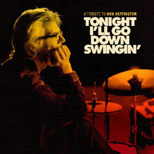 CD Atjazz - TONIGHT I'LL GO DOWN SWINGIN': A TRIBUTE TO DON HEFFINGTON