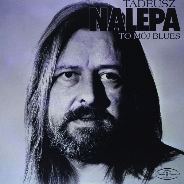 Vinyl Tadeusz Nalepa - TO MOJ BLUES