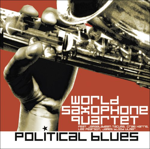 CD World Saxophone Quartet - POLITICAL BLUES