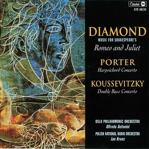 CD Rôzni umelci - DIAMOND: ROMEO AND JULIET/PORTER: HARPSICHORD CONCERTO/KOUSSEVITSKY: DOUBLE BASS CONCERTO