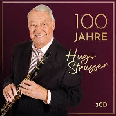 CD Hugo Strasser - 100 JAHRE