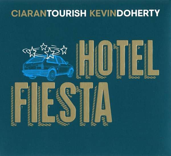 CD Ciarán Tourish - HOTEL FIESTA