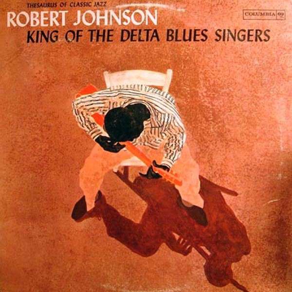 Vinyl Robert Johnson - King of the Delta Blues Singers Vol.1