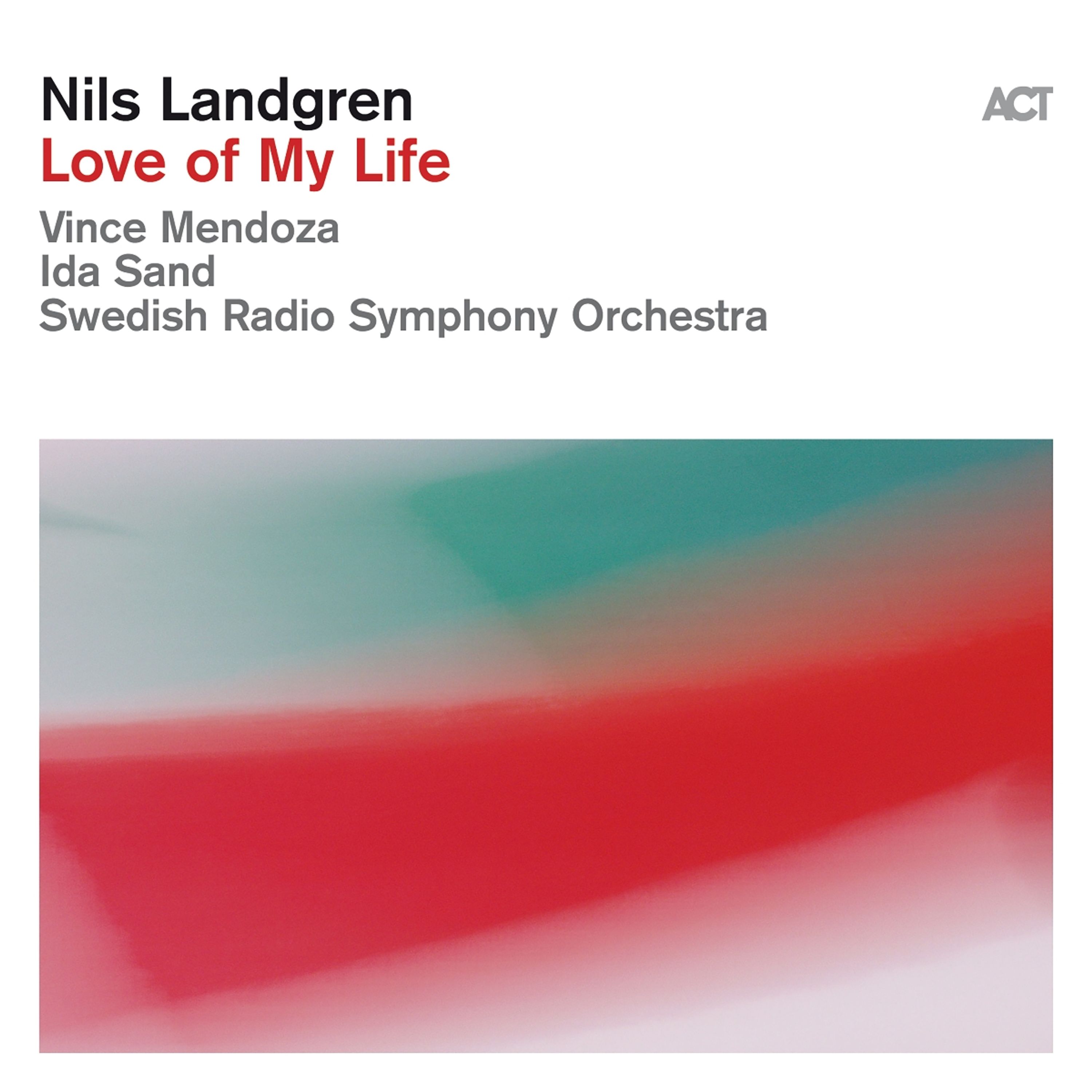 CD Nils Landgren - LOVE OF MY LIFE