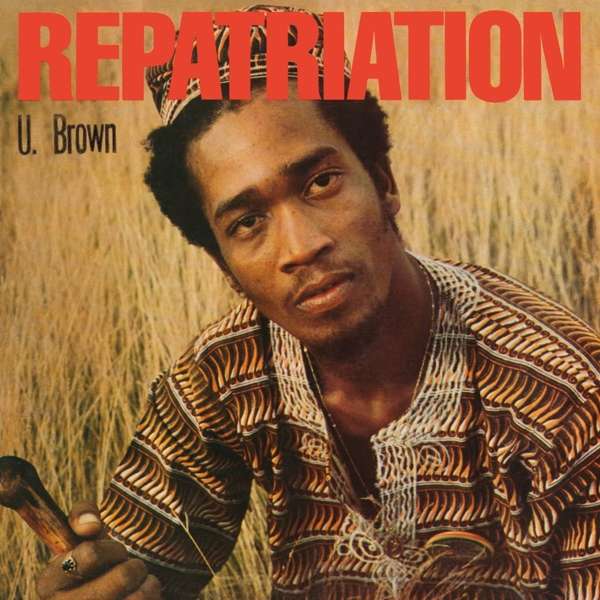 CD U Brown - REPATRIATION + DICKIE RANKIN
