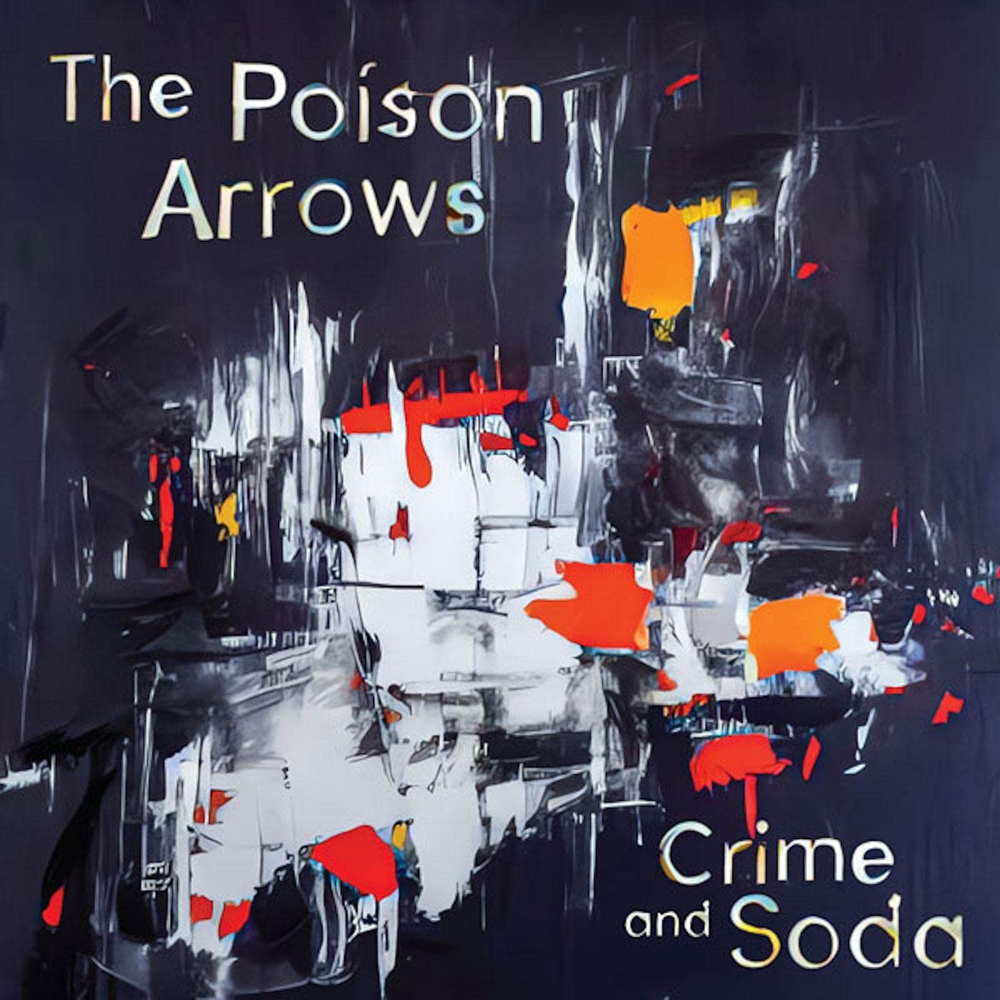 Vinyl The Poison Arrows - CRIME AND SODA