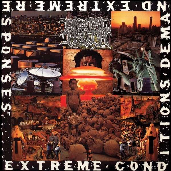 CD Brutal Truth - EXTREME CONDITIONS DEMAND EXTREME RESPONSES
