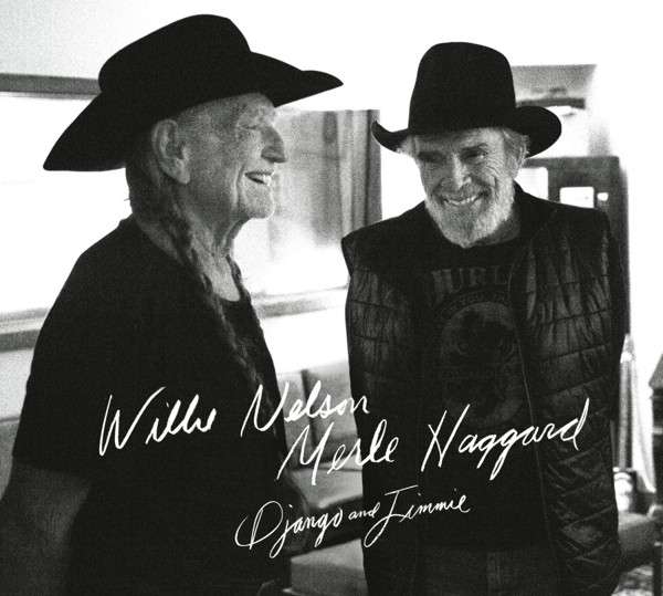 CD Willie Nelson and Merle Haggard - Django and Jimmie