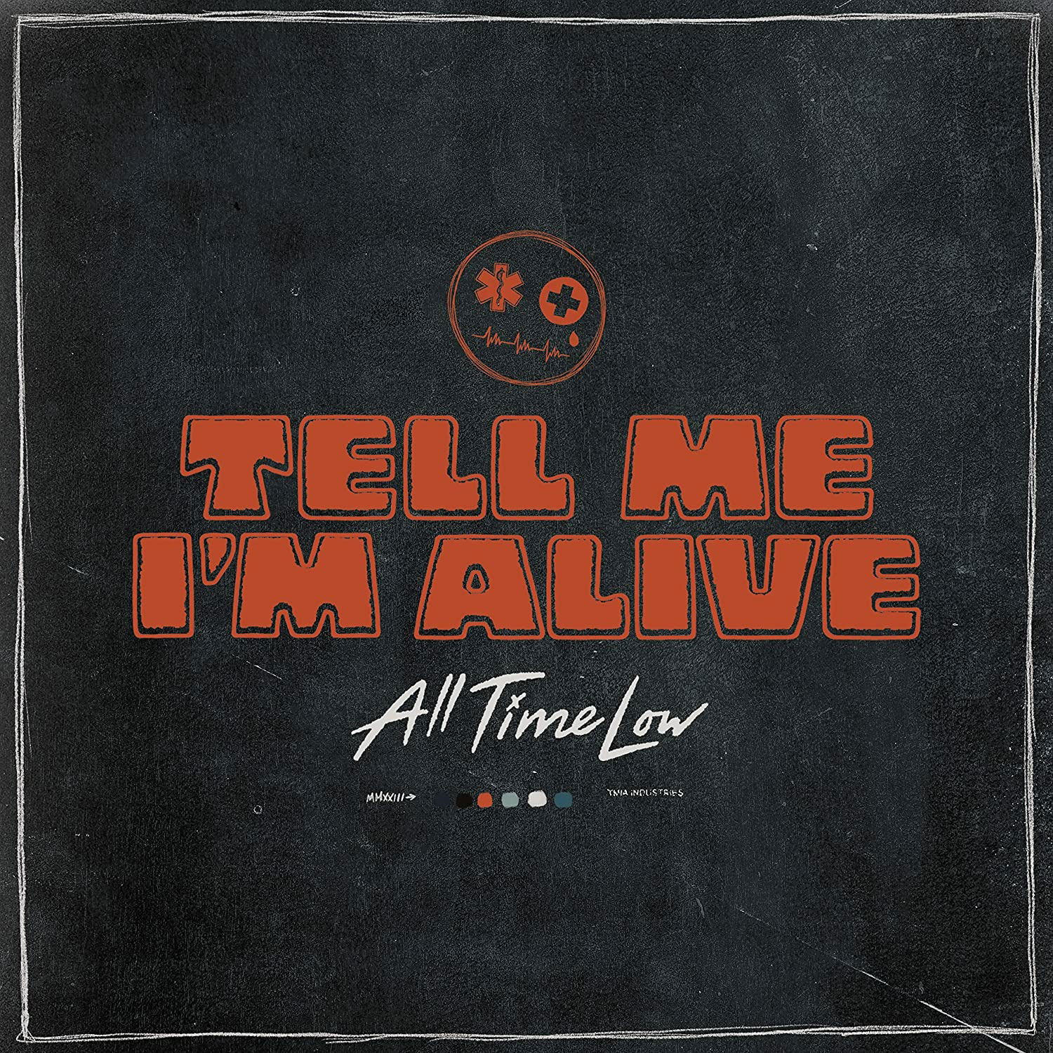 CD All Time Low - TELL ME I'M ALIVE