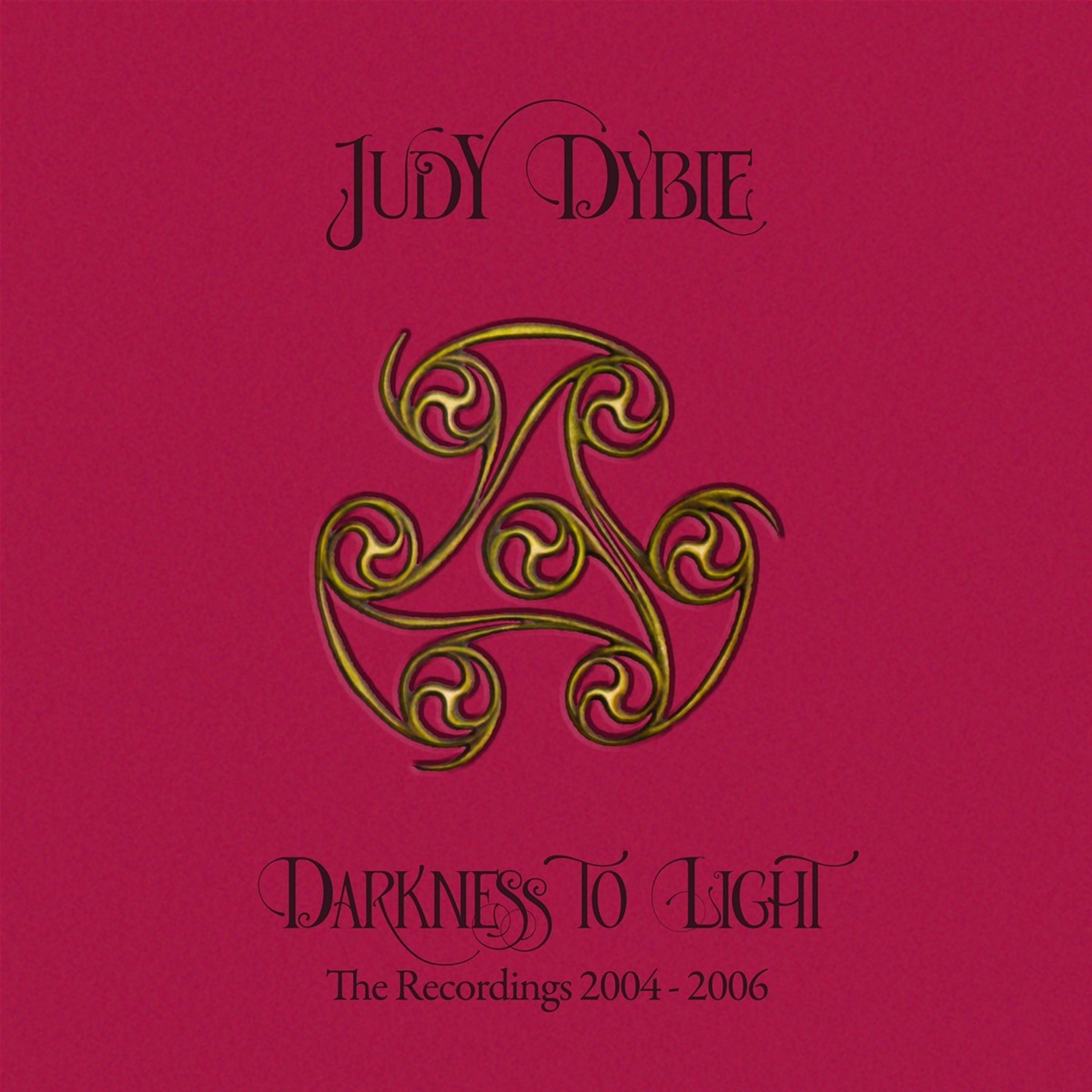 CD Judy Dyble - DARKNESS TO LIGHT - THE RECORDINGS 2004-2006