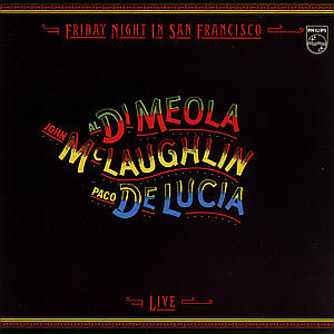 CD Al Di Meola, John McLaughlin, Paco de Lucía - FRIDAY NIGHT IN SAN FRANC.