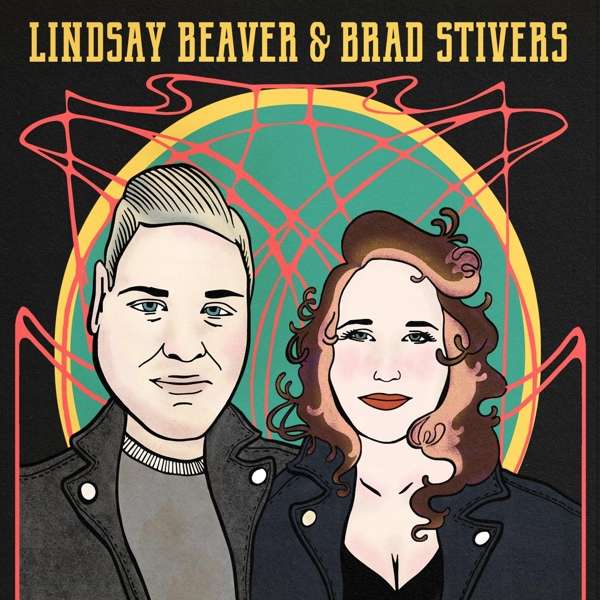 CD Lindsay Beaver & Brad Stivers - LINDSAY BEAVER & BRAD STIVERS