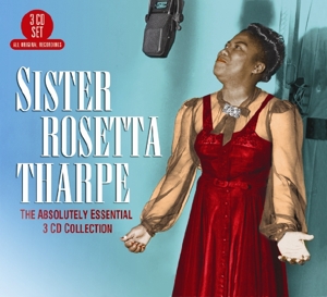 CD Sister Rosetta Tharpe - ABSOLUTELY ESSENTIAL 3 CD COLLECTION