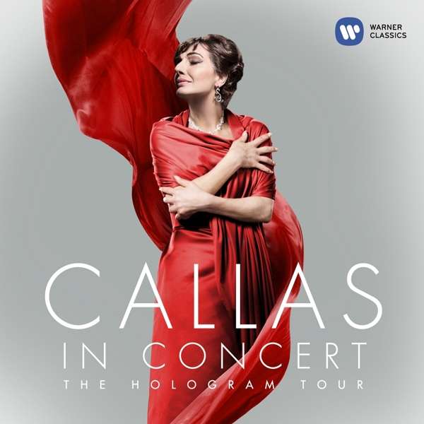 CD Maria Callas - Callas in Concert: The Hologram Tour