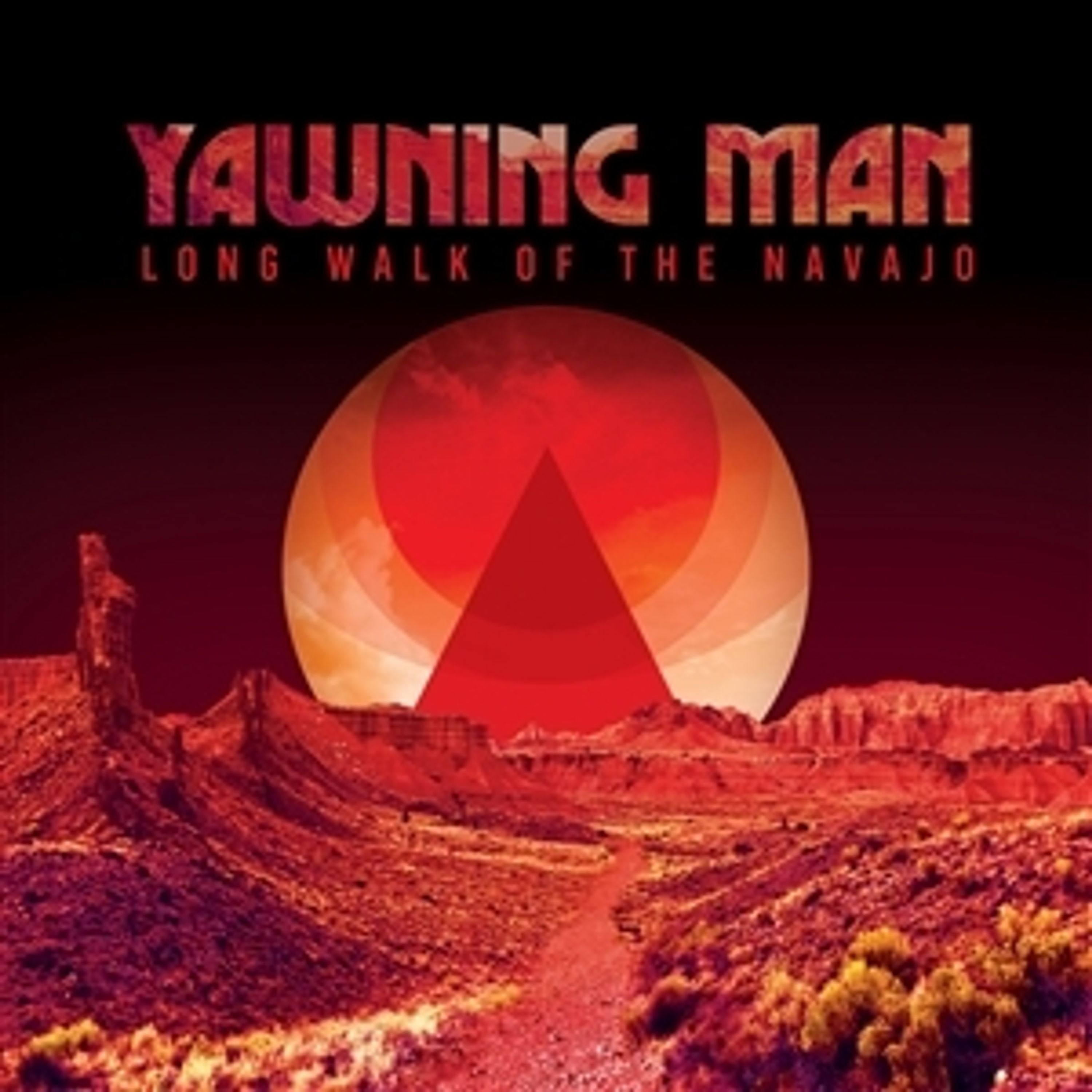 Vinyl Yawning Man - LONG WALK OF THE NAVAJO