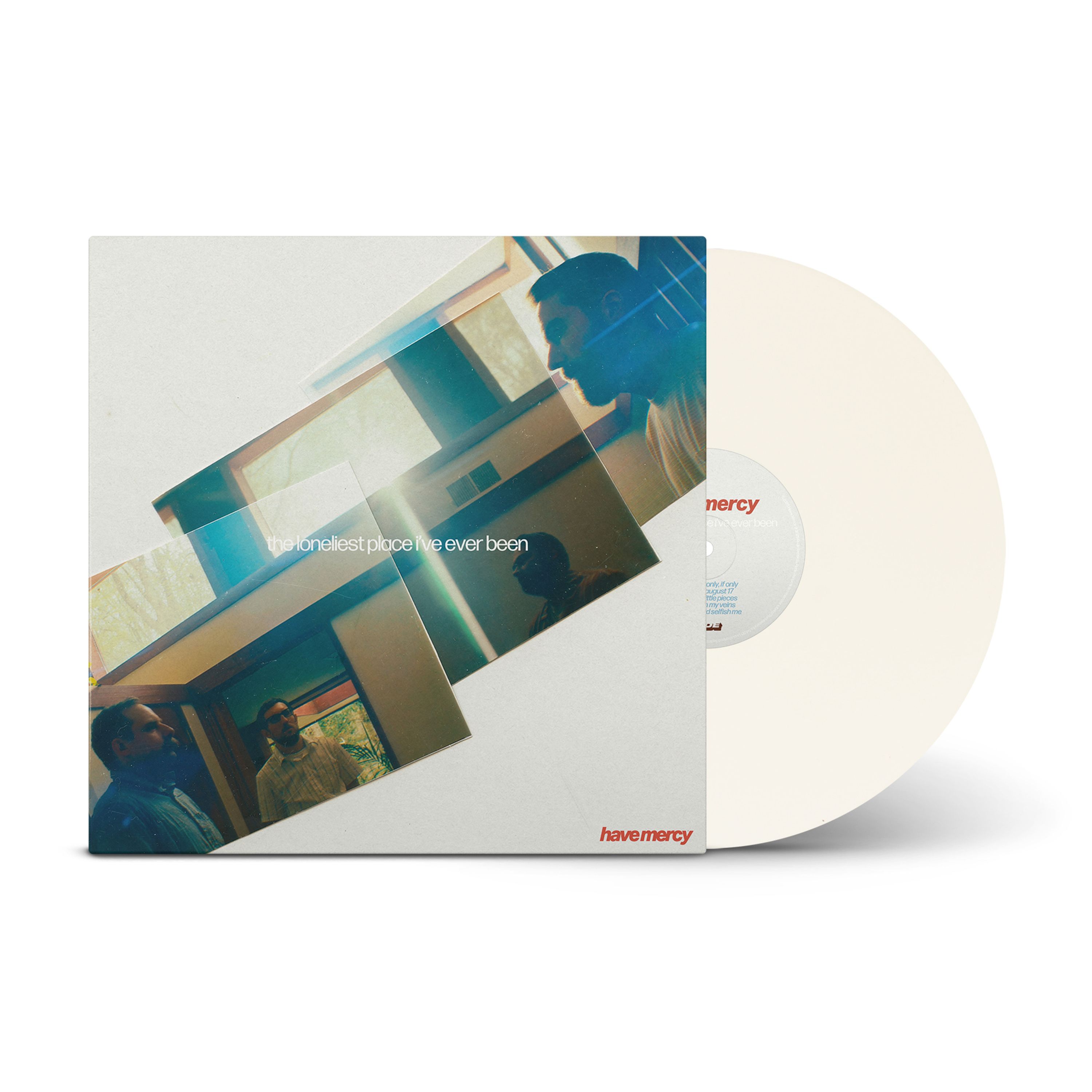Vinyl Have Mercy - THE LONELIEST PLACE I'VE EVER BEEN
