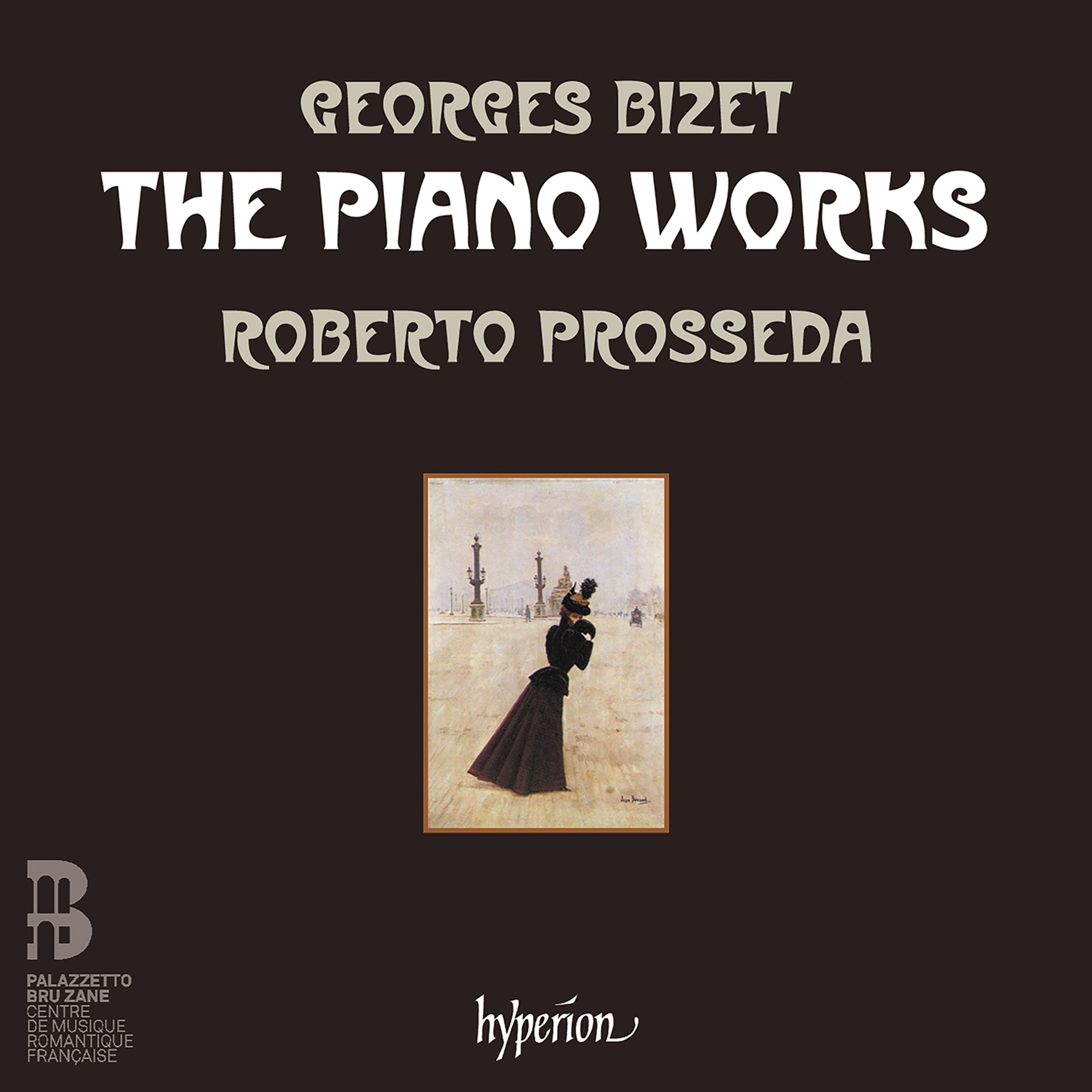 CD Roberto Prosseda - BIZET: THE PIANO WORKS