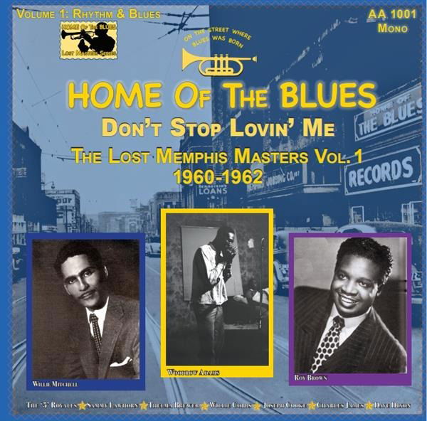 Vinyl Various Artists - HOME OF THE BLUES: DON T STOP LOVIN ME THE LOST MEMPHIS MASTERS VOL. 1 1960 1962