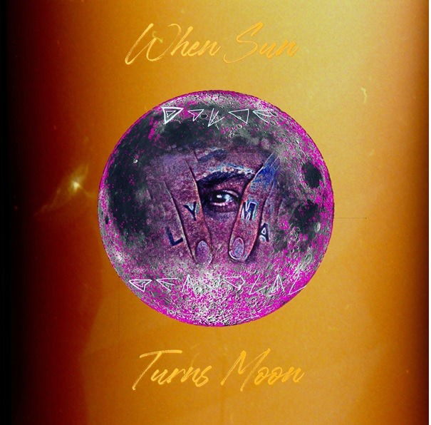 Vinyl LYMA - WHEN SUN TURNS MOON