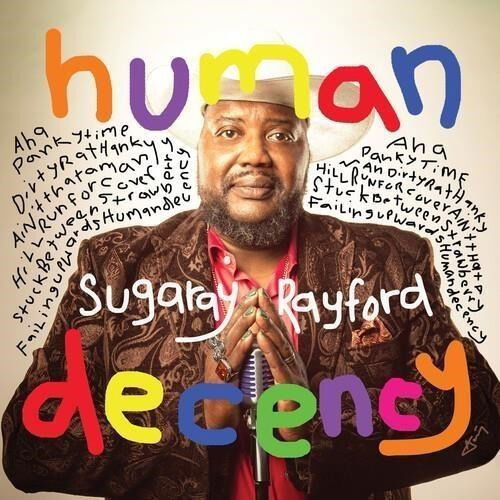 Vinyl Sugaray Rayford - HUMAN DECENCY