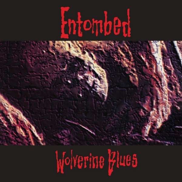 Vinyl Entombed - WOLVERINE BLUES