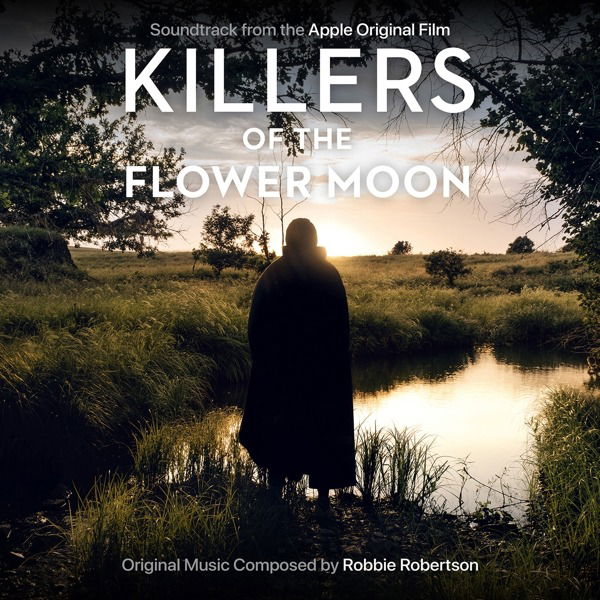 CD Robbie Robertson - Killers of the Flower Moon (Soundtrack From the Apple Original Film)