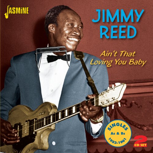 CD Jimmy Reed - AIN'T THAT LOVING YOU BABY